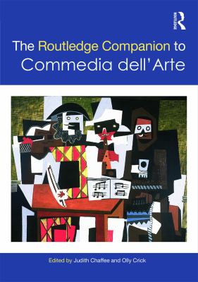 The Routledge Companion to Commedia dell'Arte (Routledge Companions)