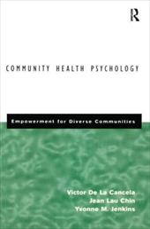 Community Health Psychology: Empowerment for Diverse Communities - De La Cancela, Victor / De, La Cancela V. / De La Cancela, V.