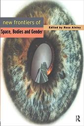 New Frontiers of Space, Bodies and Gender - Ainley, Rosa / Ailnley, Rosa / *Nfa*, Rosa Ainley