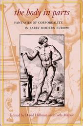 ISBN 9780415916936 product image for The Body in Parts: Fantasies of Corporeality in Early Modern Europe | upcitemdb.com