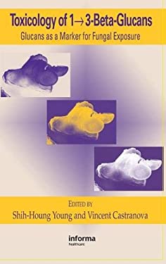 ISBN 9780415700375 product image for Toxicology Of 1 - 3-Beta-Glucans: Glucans As a Marker for Fungal Exposure by Shi | upcitemdb.com