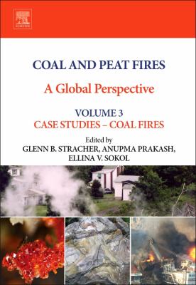 Coal and Peat Fires: A Global Perspective: Volume 3: Case Studies - Coal Fires
