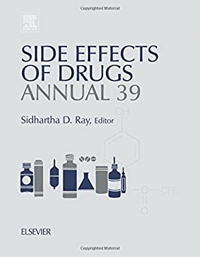 Side Effects of Drugs Annual, Volume 39: A Worldwide Yearly Survey of New Data in Adverse Drug Reactions