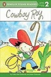 Cowboy Roy - Dubowski, Cathy East / Dubowski, Mark / O'Connor, Jane