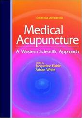 Medical Acupuncture: A Western Scientific Approach - Filshie, Jacqueline / Filshie / White, Adrian