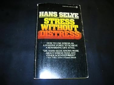 Stress Without Distress by Hans Selye