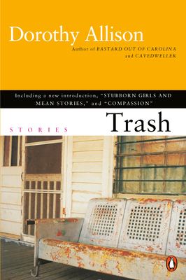 Trash by Dorothy Allison - Dorothy Allison