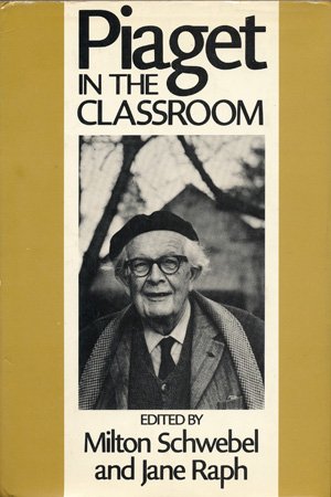Piaget in the Classroom by Offer
