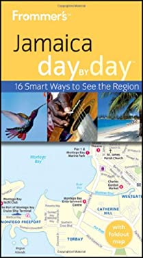 Frommer's ® Jamaica Day by Day by Jo Cooke - Jo Cooke