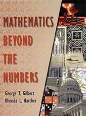 Mathematics Beyond the Numbers - Hatcher / Gilbert, George T. / Hatcher, Rhonda L.