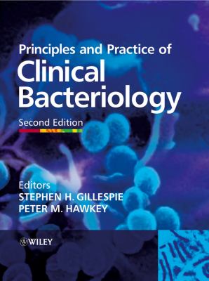 ISBN 9780470849767 product image for Principles and Practice of Clinical Bacteriology by Stephen H. Gillespie (Hardco | upcitemdb.com