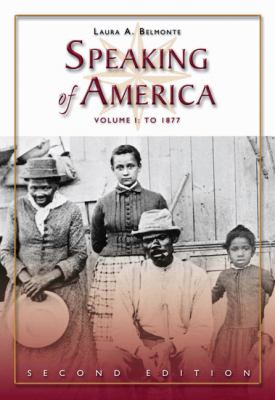 ISBN 9780495050179 product image for Speaking of America Volume I: To 1877 | upcitemdb.com