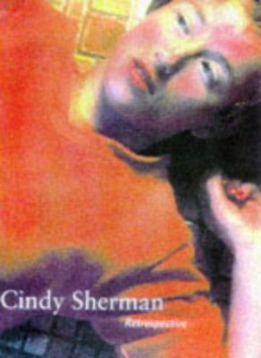 Cindy Sherman : Retrospective by Amelia, Smith, Elizabeth, Cruz, Amanda Jones - Amelia, Smith, Elizabeth, Cruz, Amanda Jones