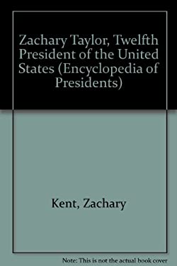 a biography of zachary taylor the twelfth president of the united states A biography of old rough and ready, hero of the mexican war, who became the twelfth president of the united states opening with an interest-grabbing. a biography of zachary taylor the twelfth president of the united states A biography of old rough and ready, hero of the mexican war, who became the twelfth president of the united states opening with an interest-grabbing.