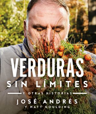 ISBN 9780525565604 product image for Verduras Sin límites / Vegetables Unleashed: Y Otras Historias by José Andrés (H | upcitemdb.com