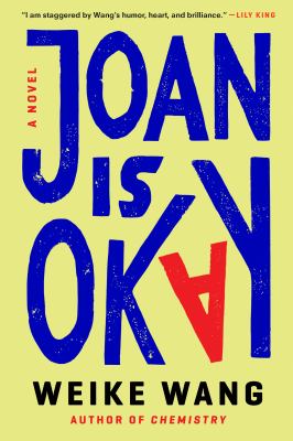ISBN 9780525654834 product image for Joan Is Okay: A Novel by Weike Wang (Hardcover) | upcitemdb.com