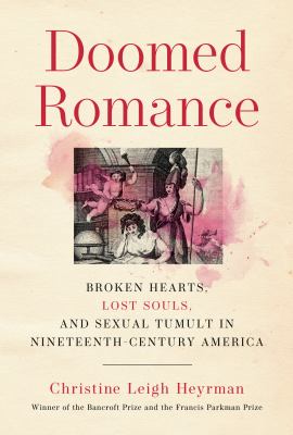 ISBN 9780525655572 product image for Doomed Romance: Broken Hearts, Lost Souls, and Sexual Tumult in Nineteenth-Centu | upcitemdb.com