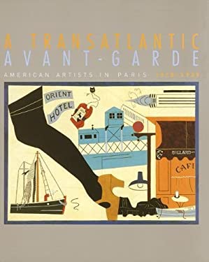 A Transatlantic Avant-Garde: American Artists in Paris, 1918-1939 by Sophie LÃ©vy (Paperback) - Sophie LÃ©vy