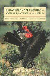 Behavioural Approaches to Conservation in the Wild - Clemmons, Janine R. / Buchholz, Richard