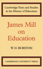 James Mill on Education - Mill, James / Mill