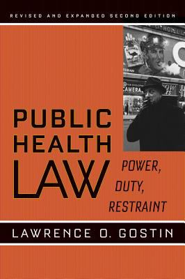 Public Health Law By Lawrence O Gostin Reviews Description Amp More Isbn 9780520253766