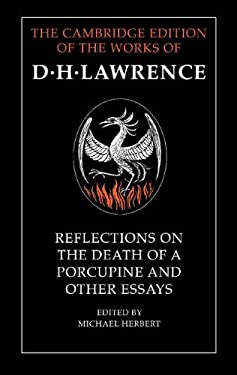 Reflections On The Of A Porcupine And Other Essays reflections on the of a porcupine and other essays by d h michael herbert Reflections On The Of A Porcupine And Other Essays reflections on the of a porcupine and other essays by d h michael herbert