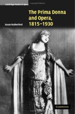 The Prima Donna and Opera, 1815-1930 by Susan Rutherford (Hardcover) - NotOnAmazon