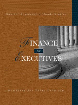 Finance for Executives by Gabriel, Viallet, Claude Hawawini