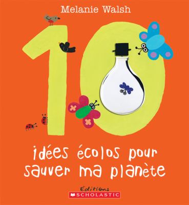 10 Idees Ecolos Pour Sauver Ma Planete