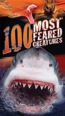 100 Most Feared Creatures on the Planet