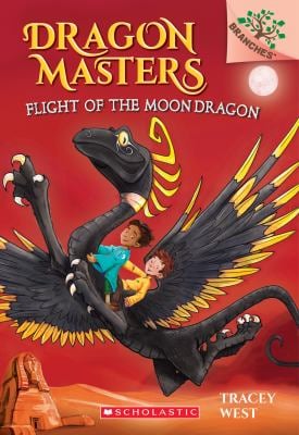 Flight of the Moon Dragon: A Branches Book (Dragon Masters #6) - by Tracey West (Paperback)