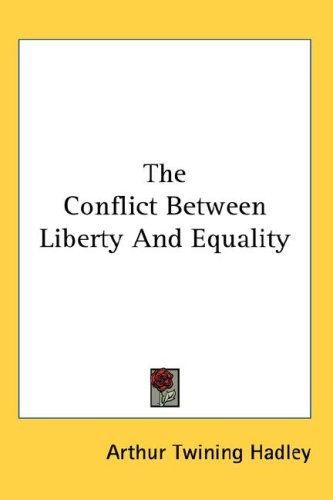 conflicts between liberty equality in conflicts between liberty equality in