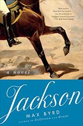 Jackson: A Novel - Byrd, Max