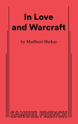 ISBN 9780573703256 product image for In Love and Warcraft by Madhuri Shekar | upcitemdb.com