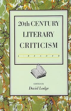 20th Century Literary Criticism: A Reader