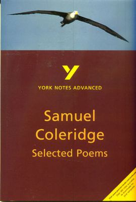 York Notes on Samuel Taylor Coleridge's "Selected Poems"