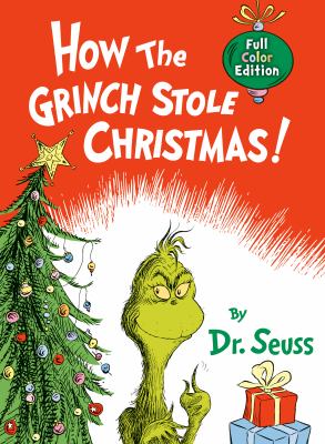 How the Grinch Stole Christmas! Full Color Edition - (Classic Seuss) by Dr Seuss (Hardcover)