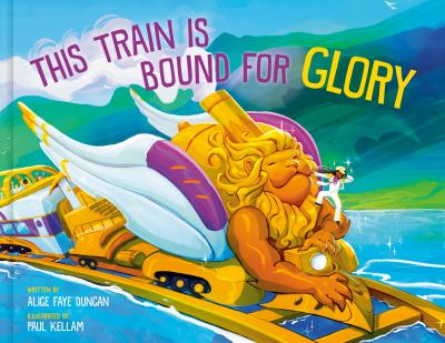 ISBN 9780593578247 product image for This Train Is Bound for Glory by Alice Faye Duncan (Hardcover) | upcitemdb.com