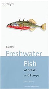 Guide to Freshwater Fish of Britain and Europe - Maitland, Peter S. / Linsell, Keith