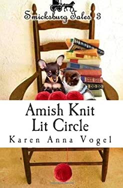 ISBN 9780615926643 product image for Amish Knit Lit Circle by Karen Anna Vogel (Paperback) | upcitemdb.com