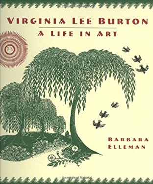 Virginia Lee Burton: A Life in Art by Barbara Elleman (Hardcover)