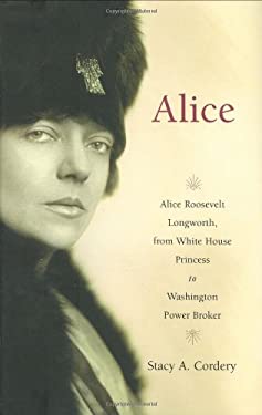 ISBN 9780670018338 product image for Alice: Alice Roosevelt Longworth, from White House Princess to Washington Power  | upcitemdb.com