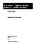 Electronic Communications: Modulation and Transmission by Robert J. Schoenbeck (Hardcover)