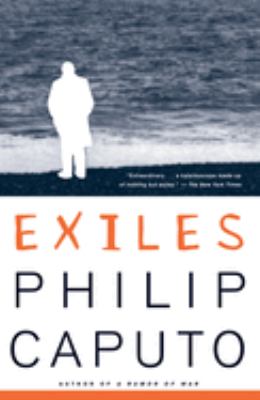 Exiles : Three Short Novels by Philip Caputo - Philip Caputo