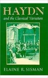 Haydn and the Classical Variation - Sisman, Elaine Rochelle