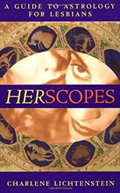 Herscopes: A Guide to Astrology for Lesbians - Lichtenstein, Charlene
