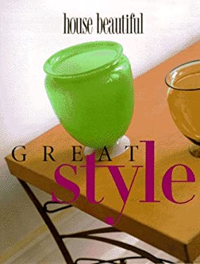 House Beautiful Great Style by House Beautiful Magazine Editors Hardcover