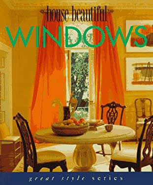 House Beautiful Windows by House Beautiful Magazine Editors Hardcover