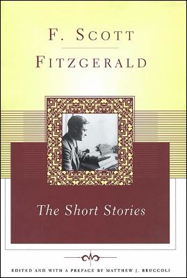 The Short Stories of F. Scott Fitzgerald by Scott F. Fitzgerald (Hardcover)