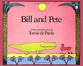 Bill and Pete - dePaola, Tomie